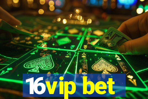 16vip bet